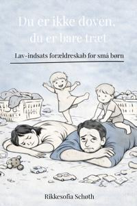 Du er ikke doven, du er bare træt