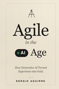 Agile in the AI Age