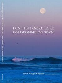 Den Tibetanske lære om drømme og søvn