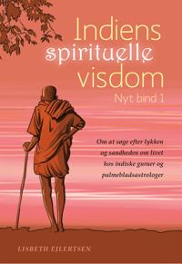 Indiens spirituelle visdom, Nyt bind 1.