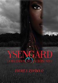 YSENGARD La maledizione della vergine nera