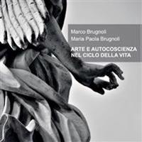 Arte E Autocoscienza Nel Ciclo Della Vita