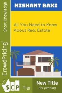All You Need to Know About Real Estate