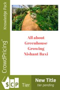 All about Greenhouse Growing