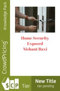 Home Security Exposed