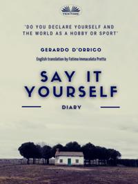 Say It Yourself