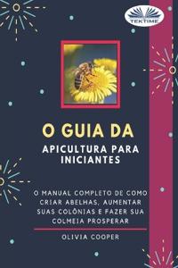 O Guia da Apicultura para Iniciantes