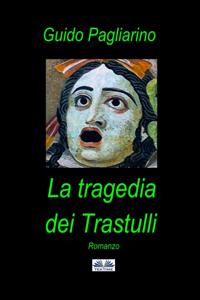 La Tragedia Dei Trastulli