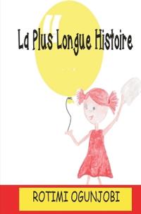 La Plus Longue Histoire