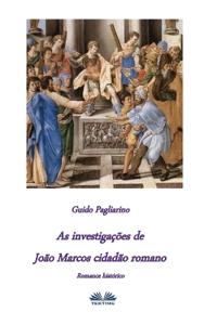 As investigações de João Marcos Cidadão Romano