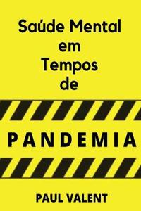 Saúde Mental Em Tempos De Pandemia