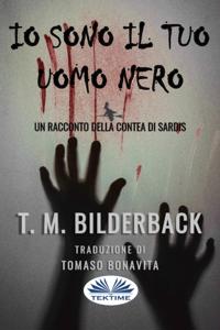 Io Sono Il Tuo Uomo Nero - Un Racconto Della Contea Di Sardis