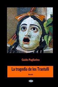 La Tragedia de los Trastulli