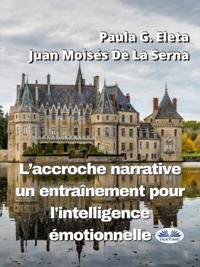 L''accroche Narrative, Un Entraînement Pour L''Intelligence Émotionnelle