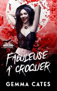 Fabuleuse À Croquer