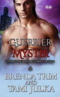 Guerrier Mystik