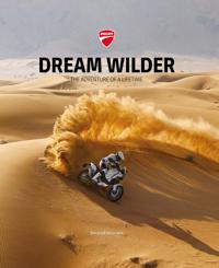 Dream Wilder : The Adventure of a Lifetime