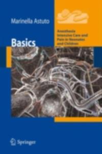 Anesthesia, Intensive Care and Pain in Neonates and Children
