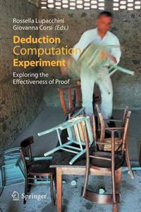 Deduction, Computation, Experiment