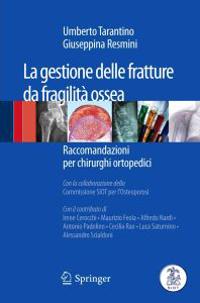 La gestione delle fratture da fragilità ossea
