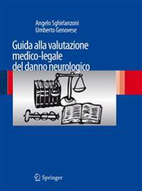 Guida alla valutazione medico-legale del danno neurologico