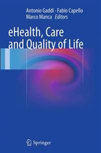 eHealth, Care and Quality of Life