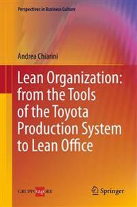 Lean Organization: from the Tools of the Toyota Production System to Lean Office