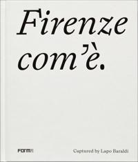 Firenze com'è/Florence as it is