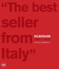 Scavolini 1961 - 2011: 50 Years of Kitchens