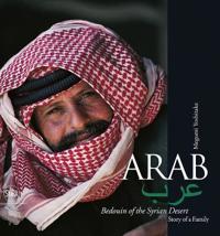 Arab. Bedouin of the Syrian Desert