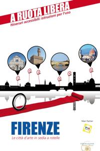 Firenze. Le città d''arte in sedia a rotelle