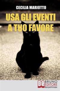 Usa gli Eventi a Tuo Favore