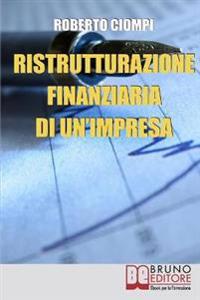 Ristrutturazione Finanziaria di un'Impresa