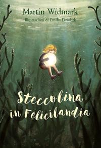 Bokomslag for Lilla Sticka i Landet Lycka (Italienska)
