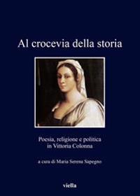 Al crocevia della storia. Poesia, religione e politica in Vi