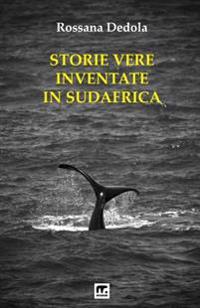 Storie vere inventate in Sudafrica