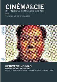 CINÉMA&CIE INTERNATIONAL FILM STUDIES JOURN AL vol. XVIII, no. 30, Spring 2018