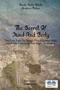 The Secret Of Mind And Body