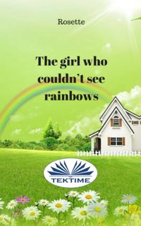 Girl Who Couldn'T See Rainbows