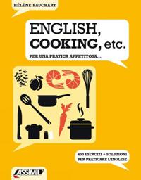 ENGLISH, COOKING, ETC. - Per una pratica appetitosa