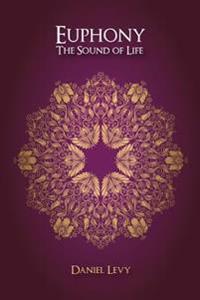 Euphony The Sound of Life