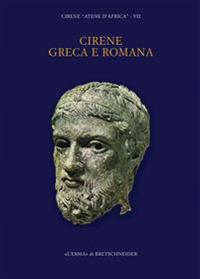 Cirene Greca E Romana. Cirene Atene d'Africa VII