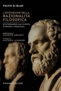 L'invenzione della razionalità filosofica