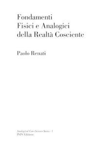 Fondamenti Fisici e Analogici della Realtà Cosciente