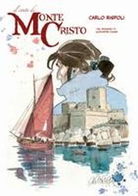 Rispoli, C: Conte di Montecristo. Dal romanzo di Alexandre D