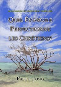 Sermons Sur L'evangile De Matthieu (?) - Quel Evangile Perfectionne Les Chretiens?