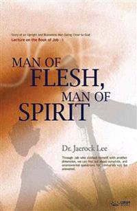 Man of Flesh, Man of Spirit ?