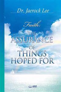 The Assurance of Things Hoped For