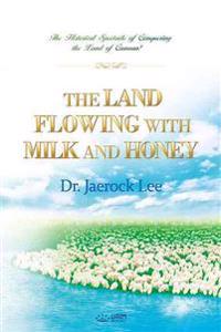 The Land Flowing with Milk and Honey