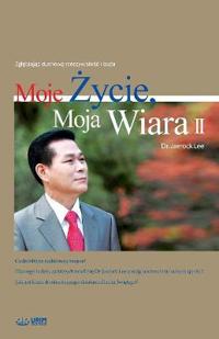 Moje Życie, Moja Wiara 2